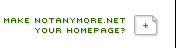 Make notanymore.net your homepage?